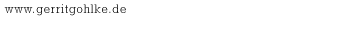www.gerritgohlke.de
